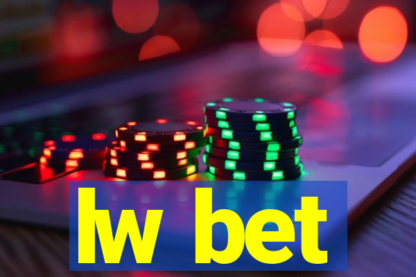 lw bet